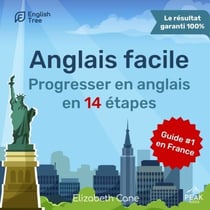 Anglais facile - Progresser en anglais en 14 étapes