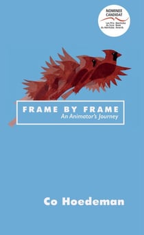 Frame by Frame - An Animator's Journey