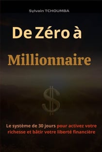 De Zéro à Millionnaire