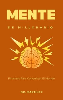 Mente de millonario - De cero a CEO: saga financiera, #5