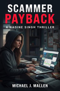 Scammer Payback - A Nadine Singh Thriller, #3