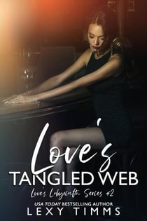 Love's Tangled Web - Love's Labyrinth Series, #2