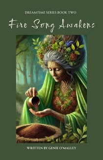 Fire Song Awakens - Dreamtime, #2