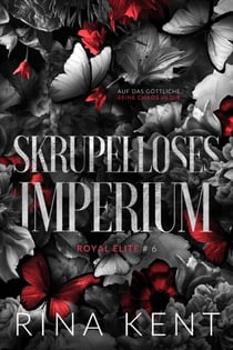 Skrupelloses Imperium - Royal Elite, #6