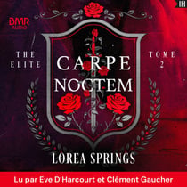 Carpe Noctem -  The Elite Tome 2