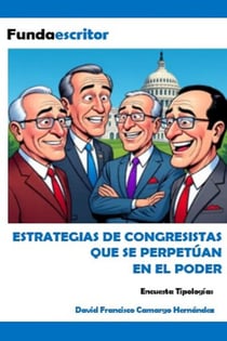 Estrategias de congresistas que se perpetúan en el poder