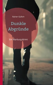 Dunkle Abgründe - Ein Marburg-Krimi