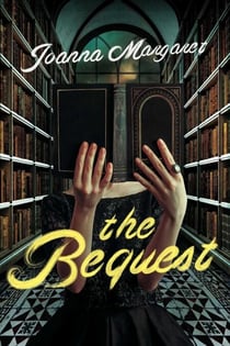 The Bequest - A Dark Academia Thriller