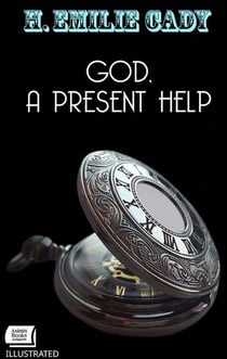 God, A Present Help. Illustrated
