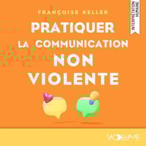 Pratiquer la communication non-violente