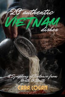 20 Authentic Vietnam Dishes - Asia Cookbook, #5