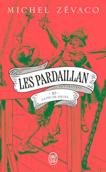 Les Pardaillan (Tome 10) - La Fin de Fausta