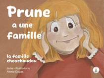 Prune a une famille - La famille Chouchoudou