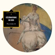 Célébrations du dos - Le dos, visage secret du cirque