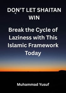 Don't Let Shaitan Win