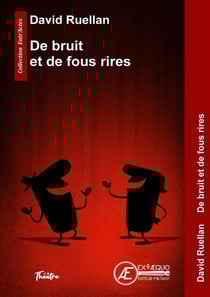 De bruit et de fous rires