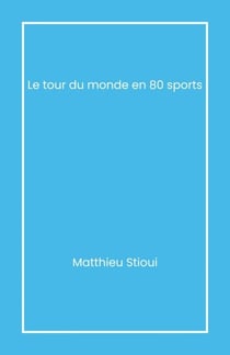 Le Tour du monde en 80 sports