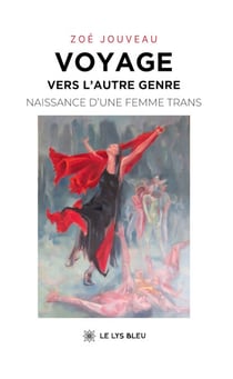 Voyage vers l’autre genre - Naissance d’une femme trans