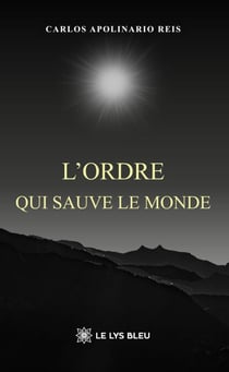 L’ordre qui sauve le monde