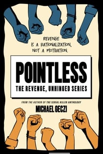 Pointless - The Revenge, Unhinged Series, #1
