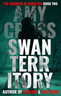 Swan Territory - The Horrors of Sobolton, #2