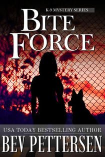 Bite Force - K-9 Mystery Series