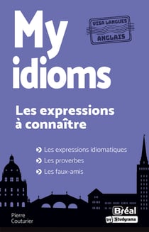 My idioms : Les expressions à connaître