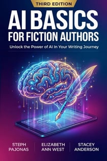 AI Basics for Fiction Authors: Transform Your Fiction Writing with the Power of AI - Writing Fiction with AI, #1