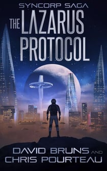 The Lazarus Protocol - The SynCorp Saga, #1