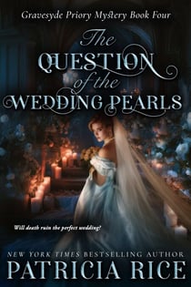The Question of the Wedding Pearls - Gravesyde Priory Mysteries, #4