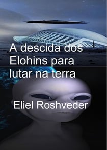 A descida dos Elohins para lutar na terra