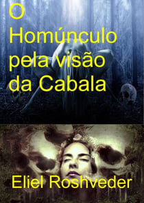O Homúnculo pela visão da Cabala