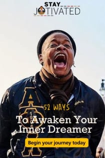 Stay Jotivated ®: 52 Ways to Awaken Your Inner Dreamer