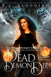 Dead Demon Die - Paige Whiskey Chronicles, #7