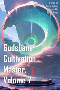Godsbane Cultivation Master, Volume 7 - Godsbane Cultivation Master, #7