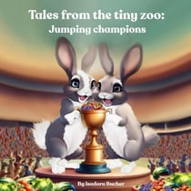 Tales From the Tiny Zoo: Jumping Champions - Tales from the tiny zoo, #4