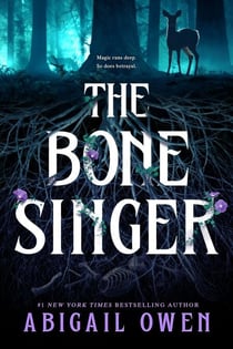The Bone Singer - A dark tale of magic, death and betrayal in this gothic mystery from the #1 New York Times bestseller