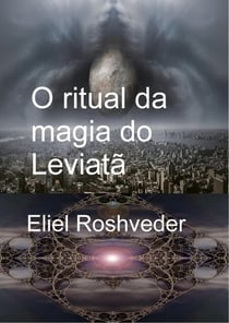 O ritual da magia do Leviatã