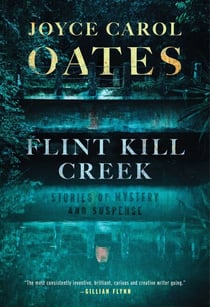 Flint Kill Creek - Stories of Mystery and Suspense
