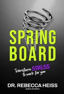 Springboard - Transform Stress to Work for You