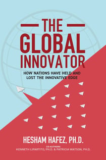 The Global Innovator - How Nations Have Held and Lost the Innovative Edge