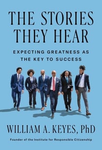 The Stories They Hear - Expecting Greatness as the Key to Success