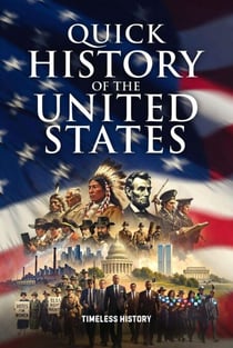 Quick History of the United States - Quick History of Every Country, #1