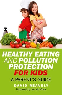 Healthy Eating and Pollution Protection for Kids - Parents' Guide