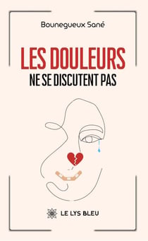 Les douleurs ne se discutent pas