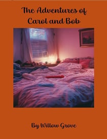 The Adventures of Carol and Bob