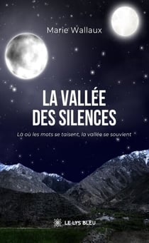 La vallée des silences