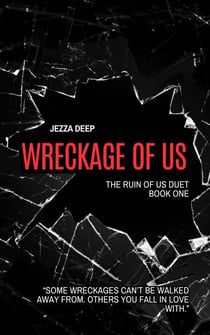 Wreckage of Us - Ruin of Us Duet, #1