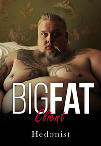 Big Fat Client - Big Fat, #5