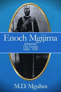 Enoch Mgijima Inkintsela (The Genius)